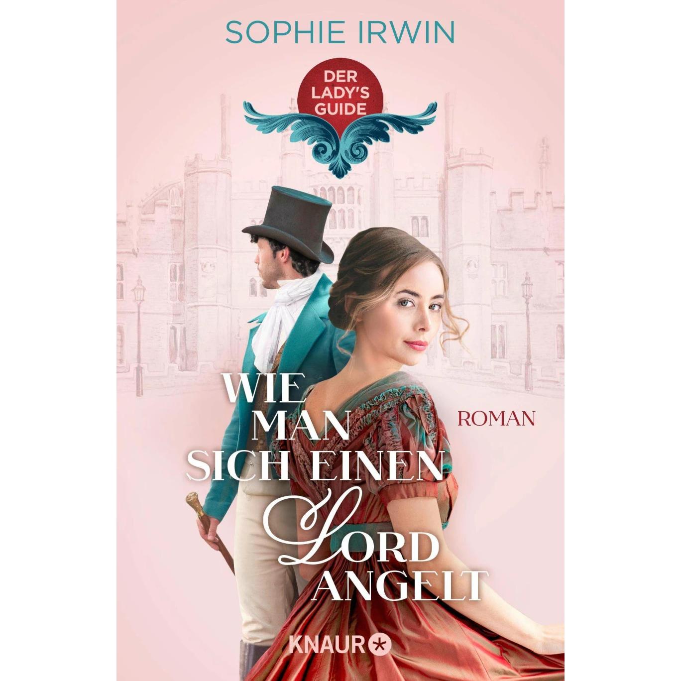 Wie man sich einen Lord angelt, Belletristik von Sophie Irwin