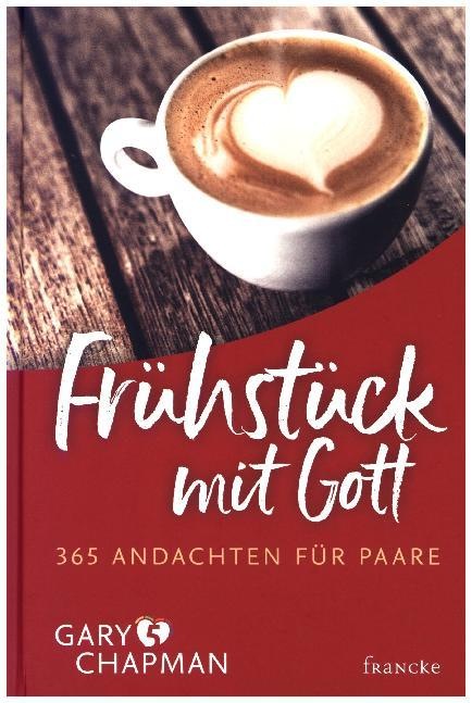 Produktbild Frühstück mit Gott (Deutsch, Gary Chapman, 2012)
