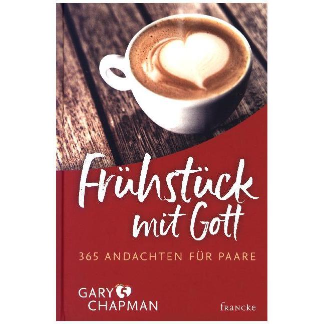 Frühstück mit Gott, Ratgeber von Gary Chapman