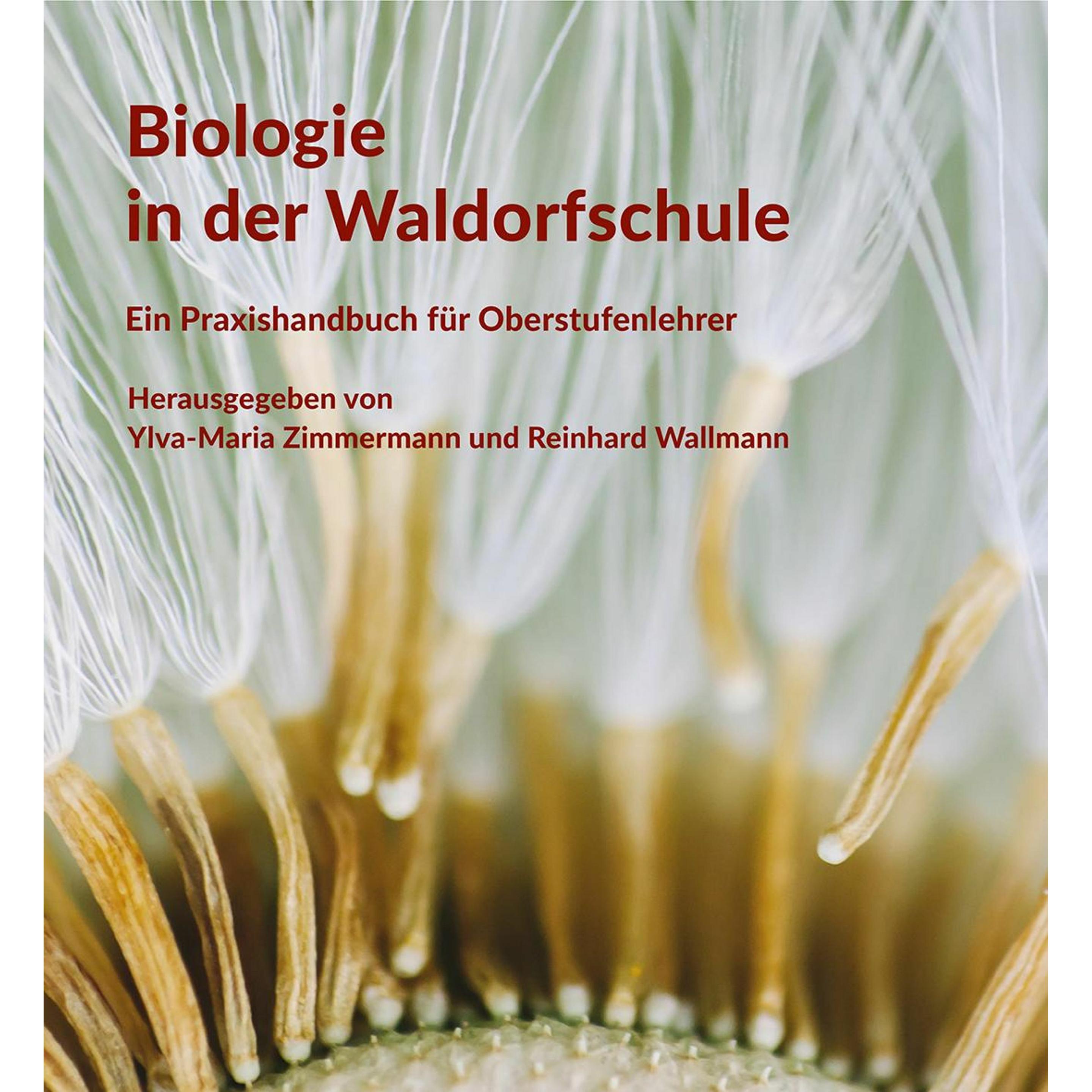 Freies Geistesleben Biologie in der Waldorfschule (Deutsch, Reinhard Wallmann, Ylva-Maria Zimmermann, 2019) (14662840)