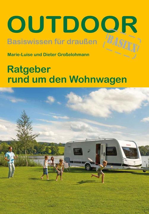 Produktbild Ratgeber rund um den Wohnwagen (Deutsch, Dieter Großelohmann, Marie-Luise Grosselohmann, 2021)