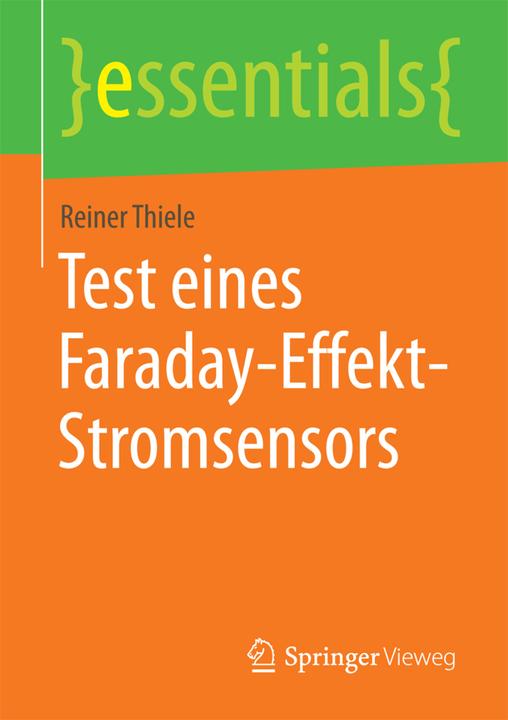 Produktbild Test eines Faraday-Effekt-Stromsensors (Deutsch, Reiner Thiele, 2015)
