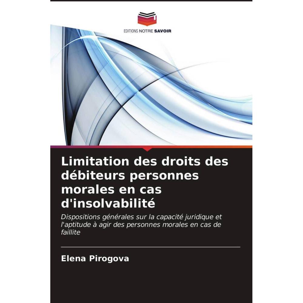 Limitation des droits des débiteurs personnes morales en cas d'insolvabilité, Fachbücher von Elena Pirogova