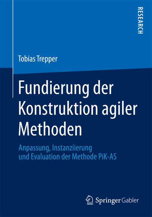 Produktbild Fundierung der Konstruktion agiler Methoden (Deutsch, Tobias Trepper, 2015)