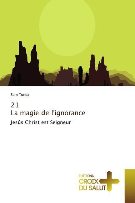 Produktbild 21 La magie de l'ignorance (Sam Tunda, 2018)