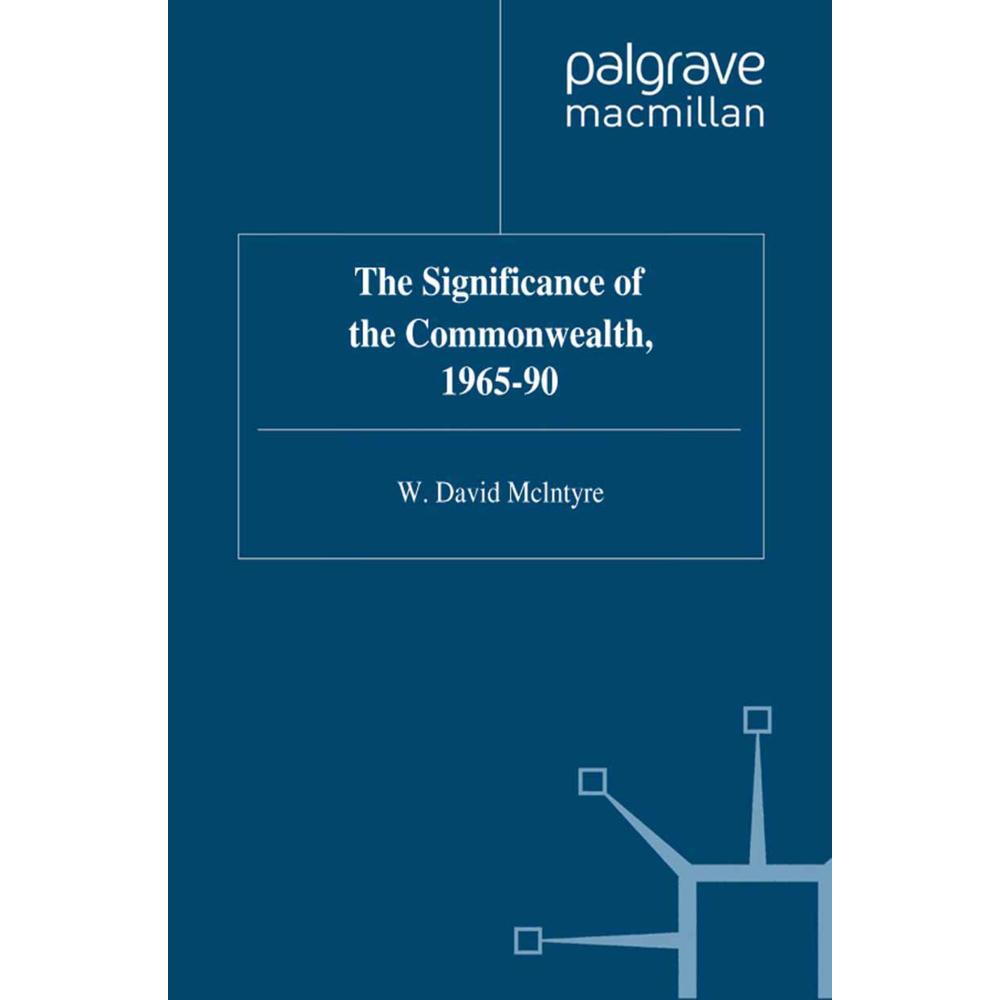 The Significance of the Commonwealth, 1965-90, Fachbücher von W. McIntyre