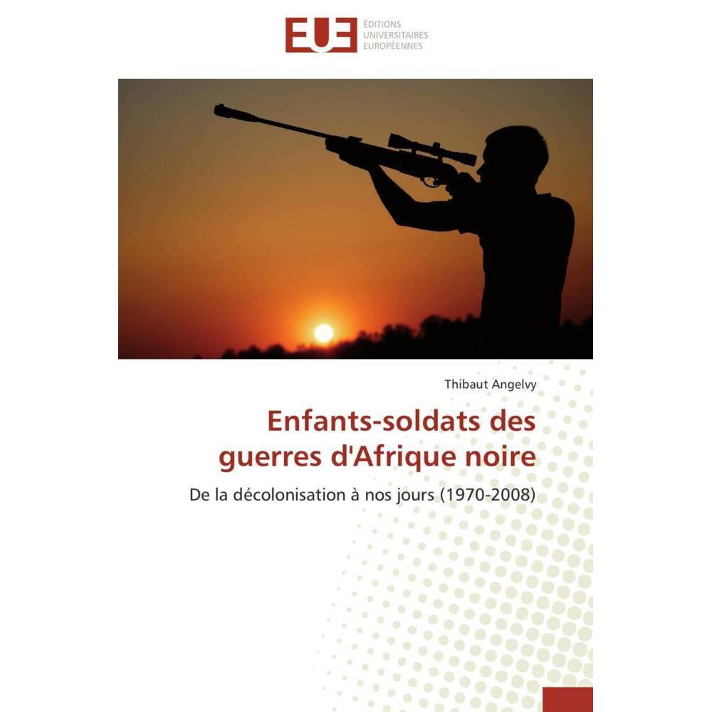 Enfants-soldats des guerres d'Afrique noire, Fachbücher