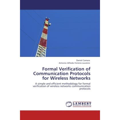 Formal Verification of Communication Protocols for Wireless Networks, Fachbücher