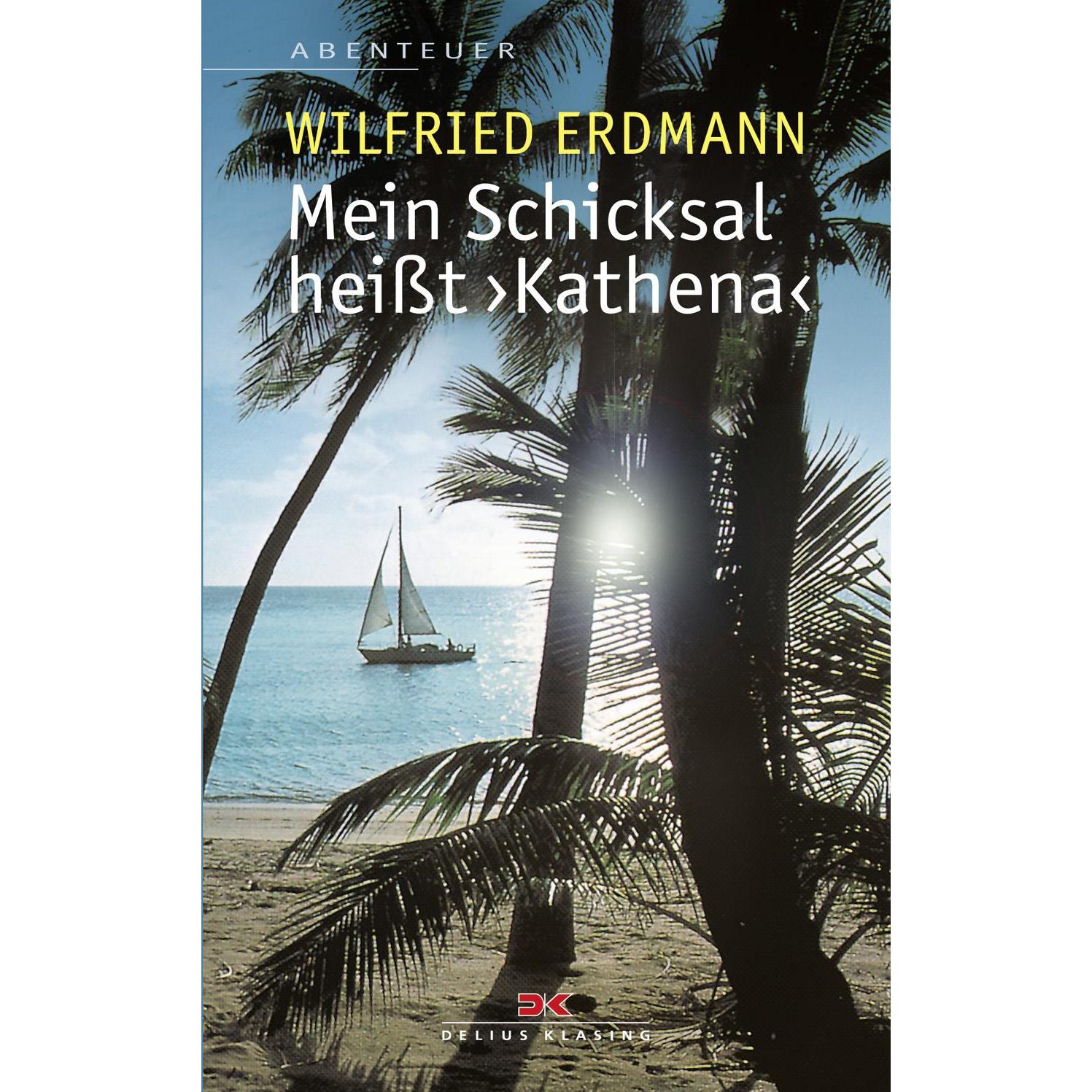 Mein Schicksal heisst KATHENA, Ratgeber von Wilfried Erdmann