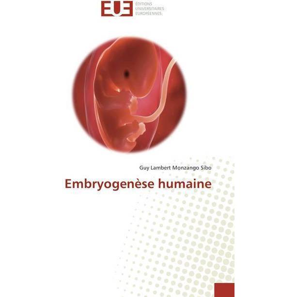 Embryogenèse humaine, Fachbücher von Guy Lambert Monzango Sibo