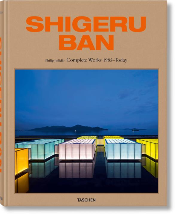 Produktbild Shigeru Ban. Complete Works 1985–Today (Deutsch, Englisch, Französisch, Philip Jodidio, Shigeru Ban, 2024)