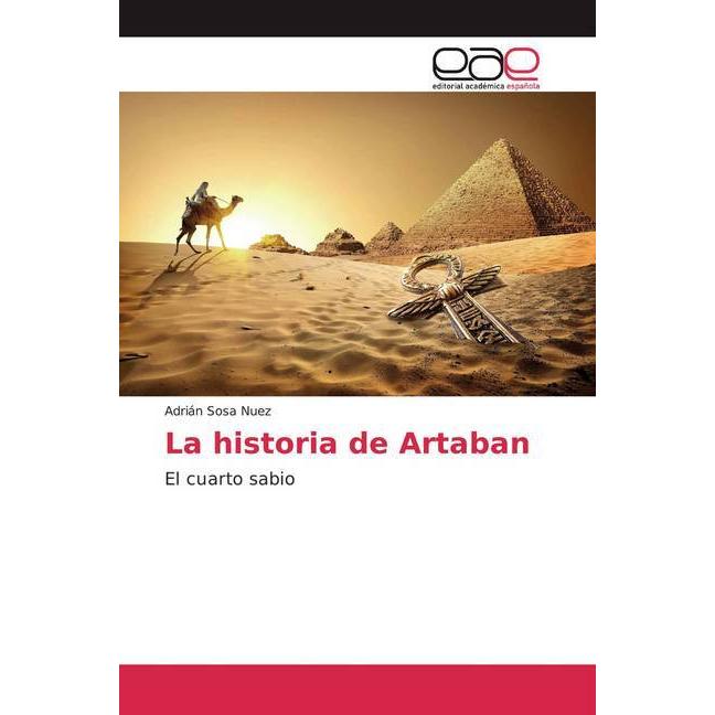 La historia de Artaban, Fachbücher von Adrián Sosa Nuez