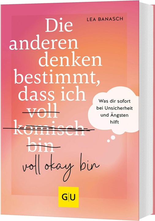 Produktbild Die anderen denken bestimmt, dass ich voll komisch okay bin (Deutsch, Lea Banasch, 2024)