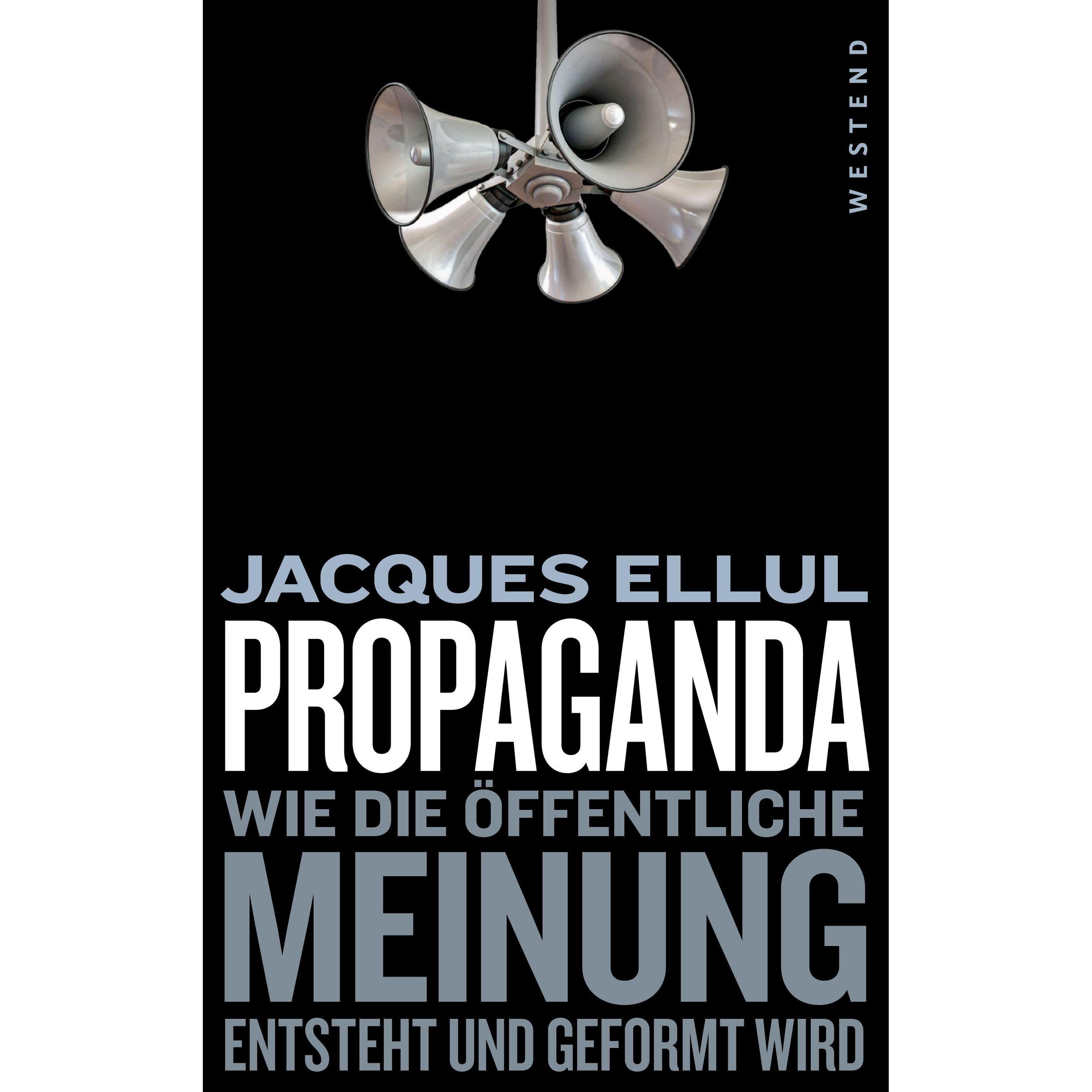 Propaganda, Sachbücher von Jacques Ellul, Christian Driesen
