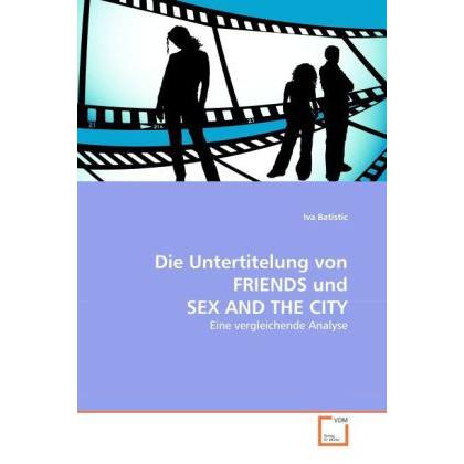 Die Untertitelung von FRIENDS und SEX AND THE CITY, Fachbücher