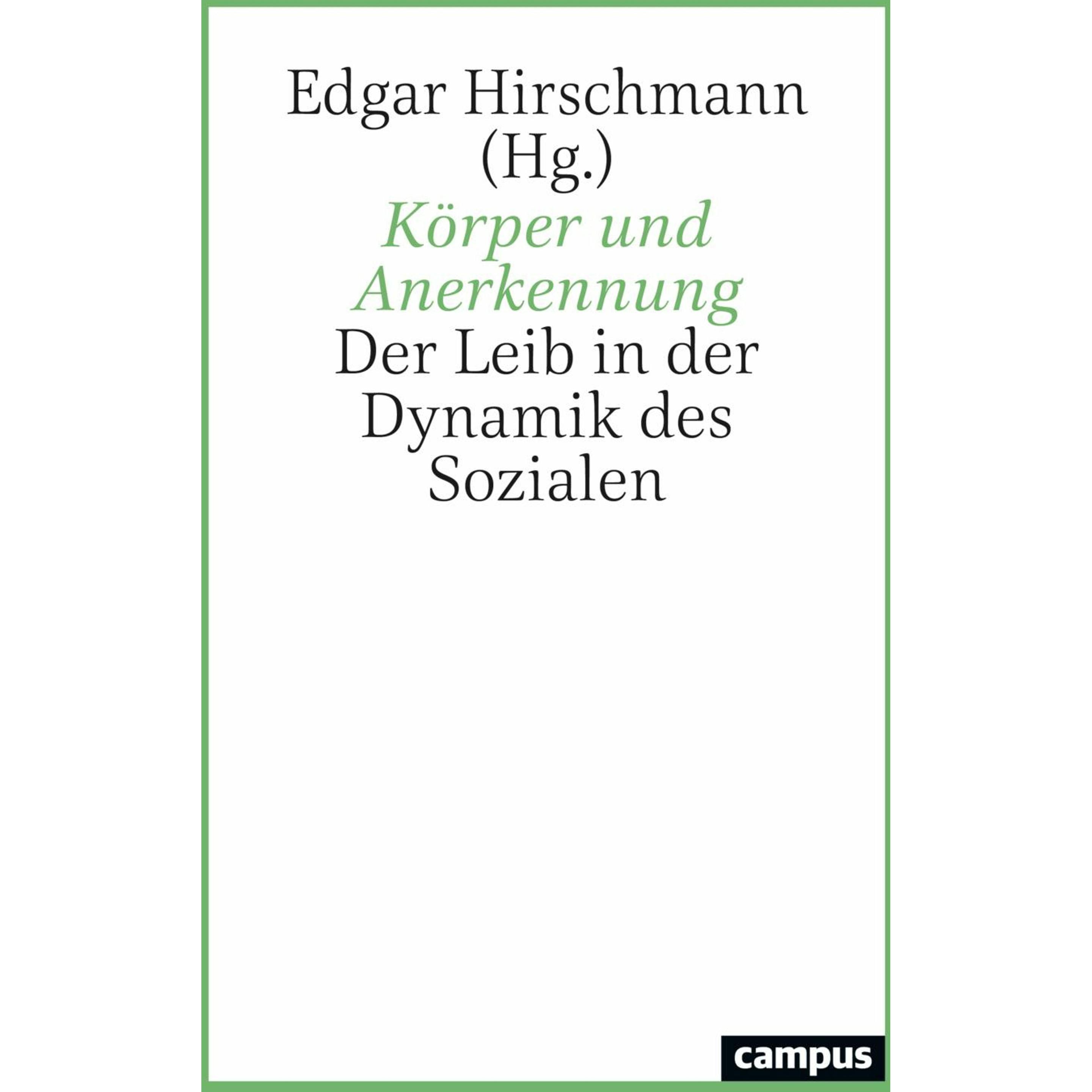 Körper und Anerkennung, Fachbücher von Hannah Klein, Tom Vörkel, Leon Heim, Tanja Kaufmann, Regina Schidel, Michel Dorma...