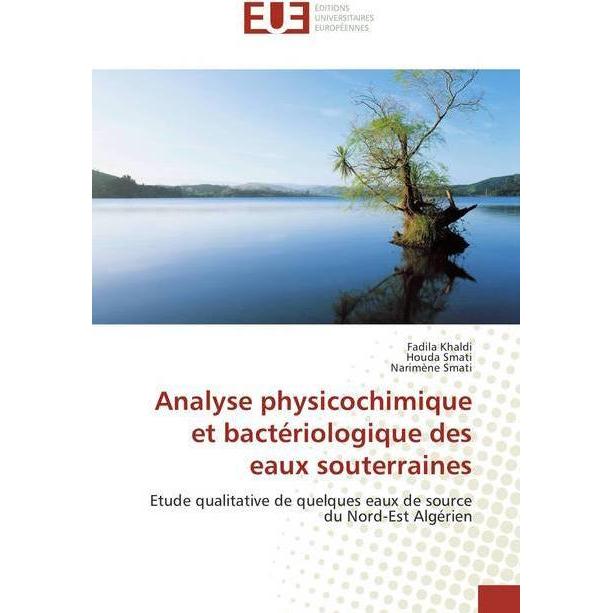 Analyse physicochimique et bactériologique des eaux souterraines, Fachbücher von Narimène Smati, Fadila Khaldi, Houda Sm...