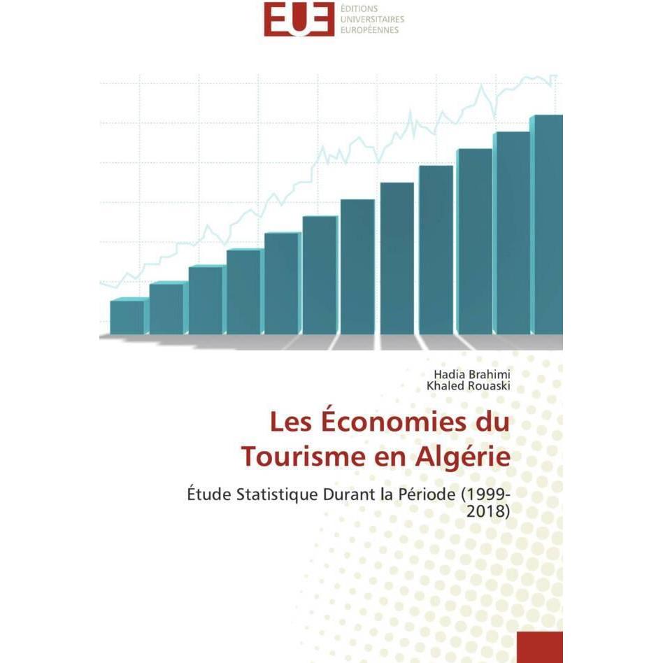 Les Économies du Tourisme en Algérie, Fachbücher von Hadia Brahimi, Khaled Rouaski