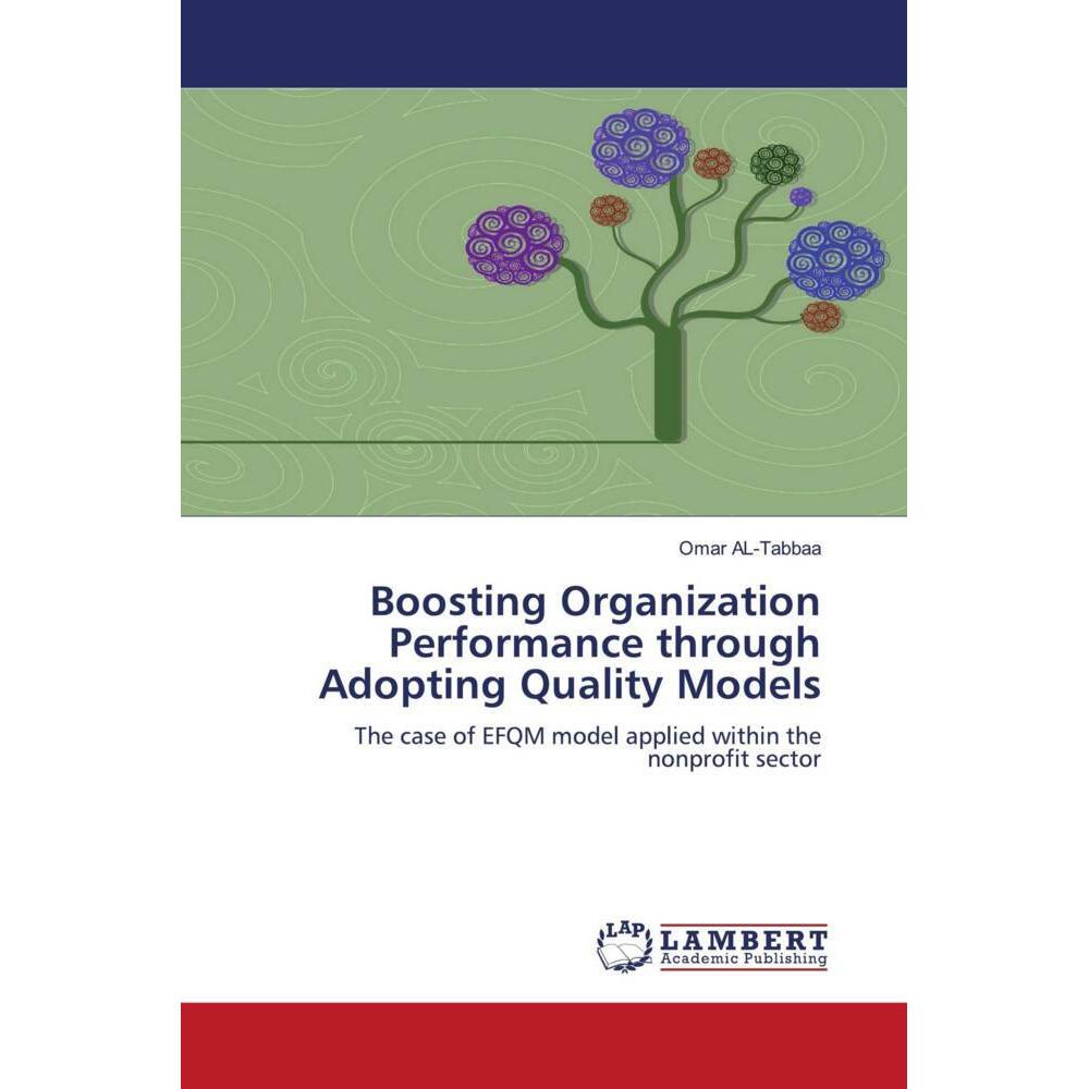 Boosting Organization Performance through Adopting Quality Models, Fachbücher von Omar Al-Tabbaa