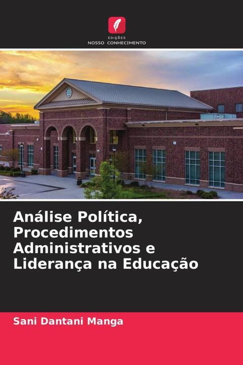 Actual product image Análise Política, Procedimentos Administrativos e Liderança na Educação (Sani Dantani Manga, 2022)
