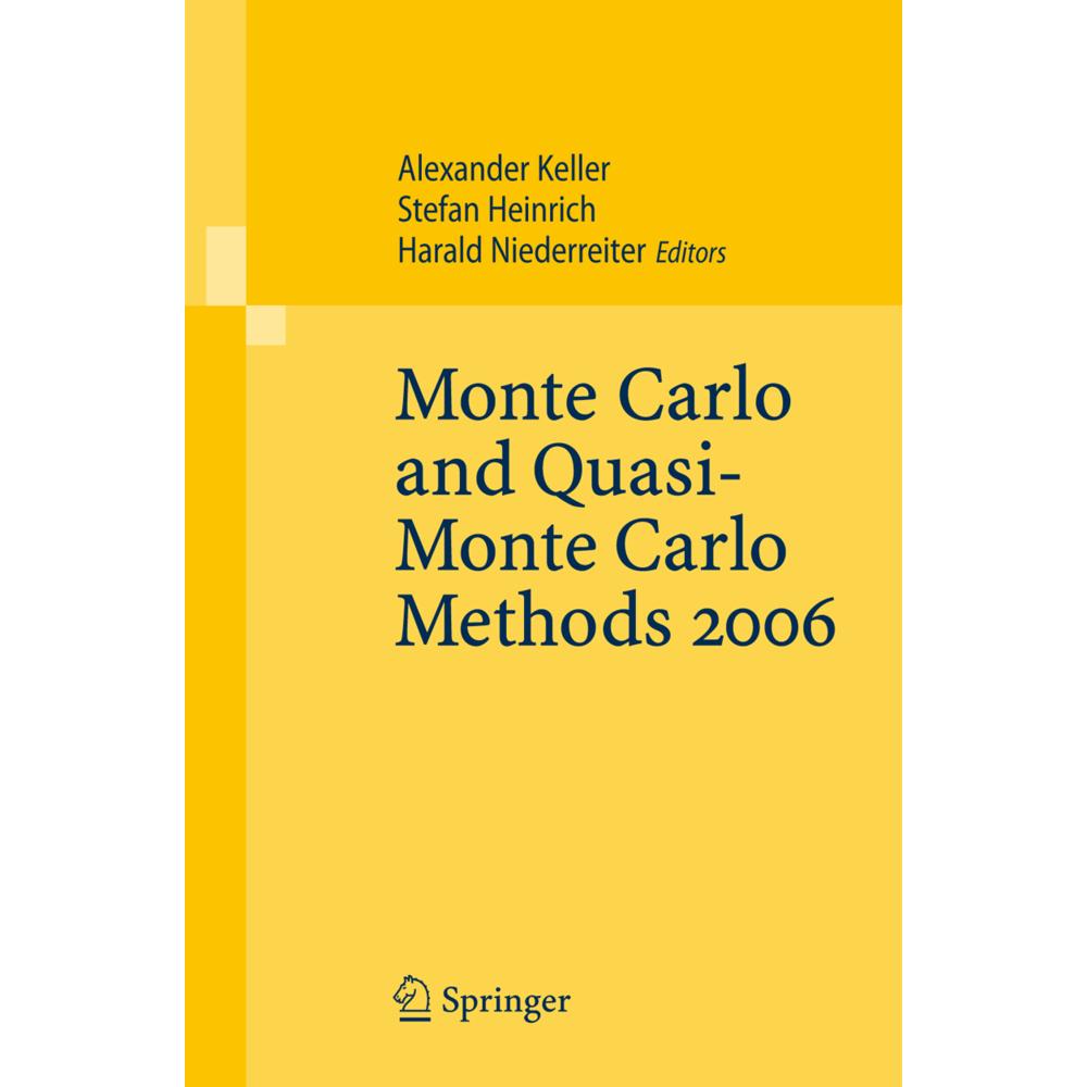 Monte Carlo and Quasi-Monte Carlo Methods 2006, Fachbücher von Stefan Heinrich, Harald Niederreiter, Alexander Keller