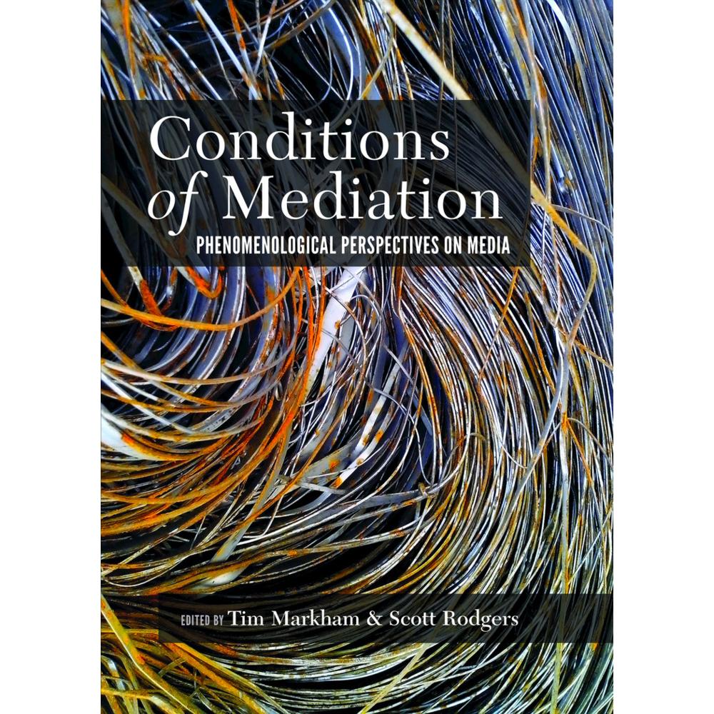 Conditions of Mediation, Fachbücher von Tim Markham, Scott Rodgers