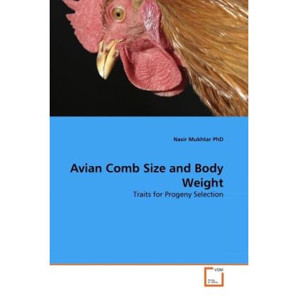 Avian Comb Size and Body Weight, Fachbücher von Nasir Mukhtar
