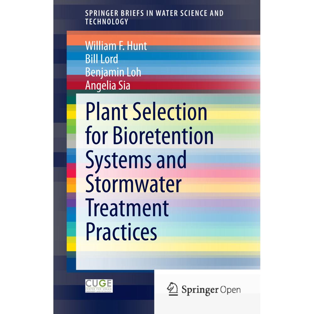 Plant Selection for Bioretention Systems and Stormwater Treatment Practices, Fachbücher von Bill Lord, Benjamin Loh, Ang...