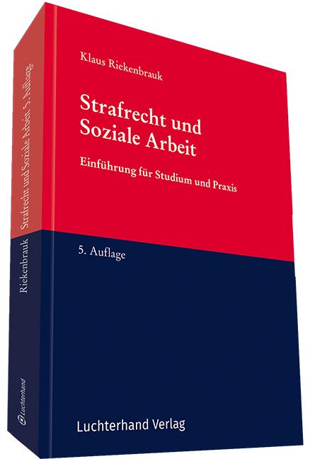 Produktbild Strafrecht und Soziale Arbeit (Deutsch, Klaus Riekenbrauk, 2017)