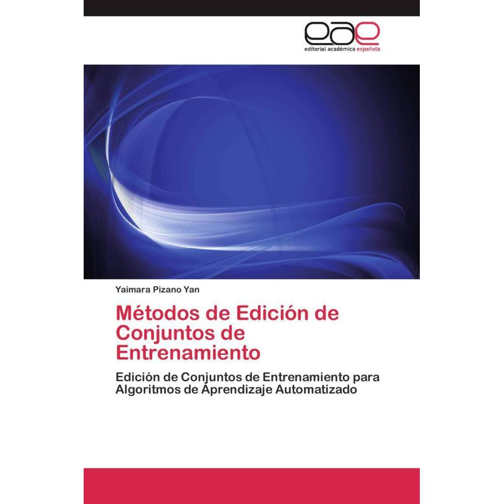 Métodos de Edición de Conjuntos de Entrenamiento, Fachbücher von Yaimara Pizano Yan