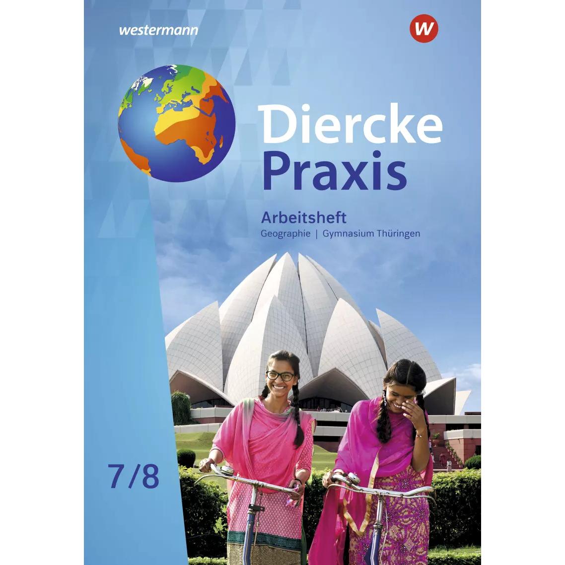 Diercke Praxis SI 7 / 8. Arbeitsheft. Arbeits- und Lernbuch. Gymnasien in Thüringen, Schulbücher von Tom Fleischhauer, M...