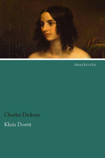 Produktbild Klein Dorrit (Deutsch, Charles Dickens, 2015)