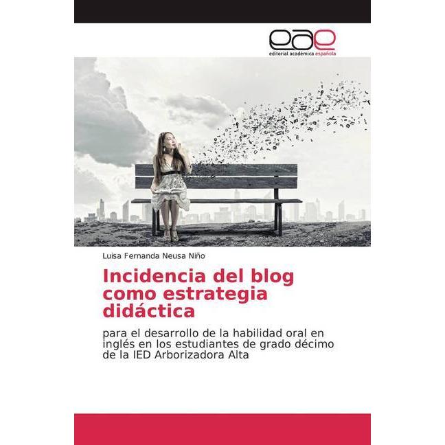 Incidencia del blog como estrategia didáctica, Fachbücher von Luisa Fernanda Neusa Niño