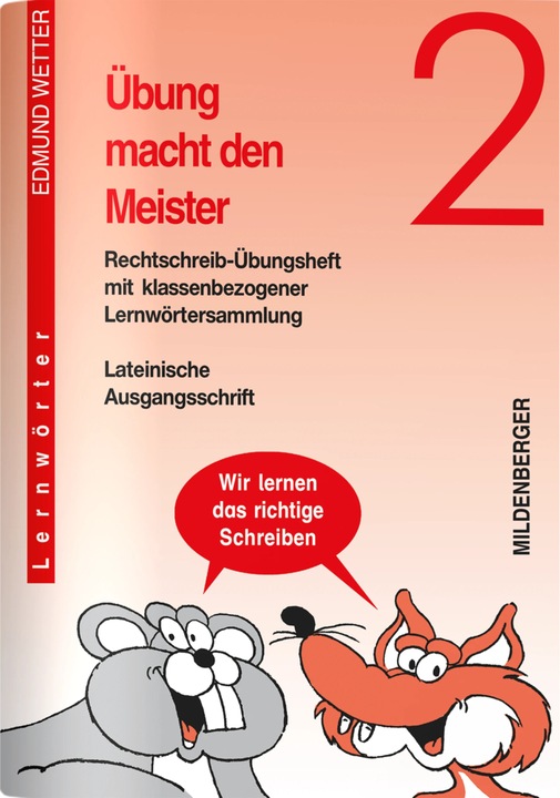 Produktbild Übung macht den Meister. Rechtschreib-Übungsheft 2. Lateinische Ausgangsschrift. RSR (Deutsch, Edmund Wetter, 2008)