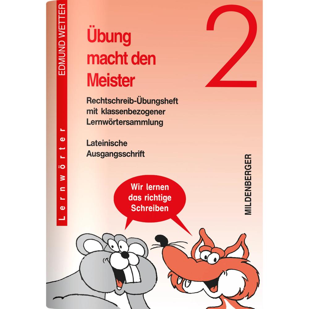Thumbnail - Übung macht den Meister. Rechtschreib-Übungsheft 2. Lateinische Ausgangsschrift. RSR, Schulbücher von Edmund Wetter