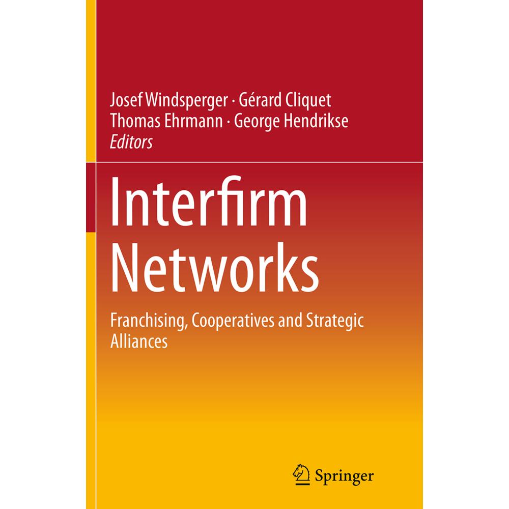 Interfirm Networks, Fachbücher von Gérard Cliquet, Josef Windsperger, Thomas Ehrmann, Georg Hendrikse