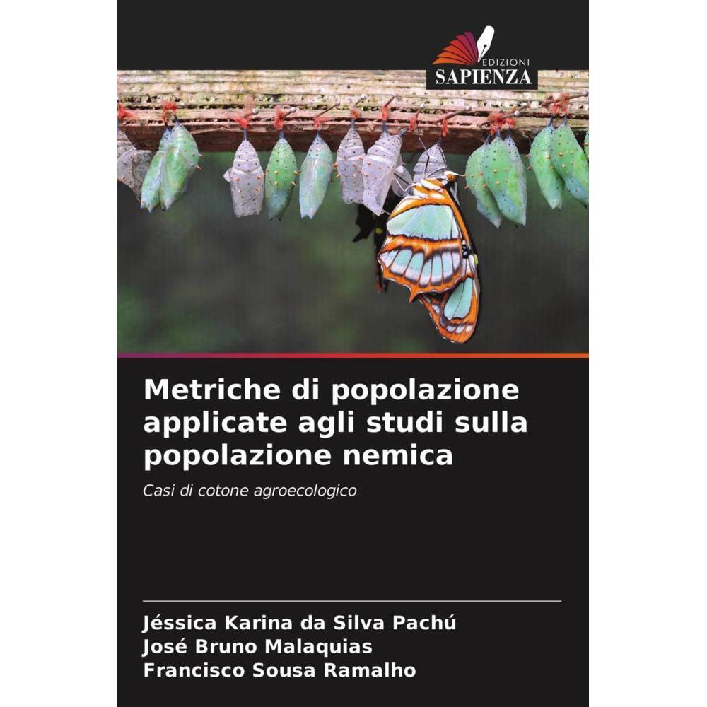Metriche di popolazione applicate agli studi sulla popolazione nemica, Fachbücher von José Bruno Malaquias, Francisco So...