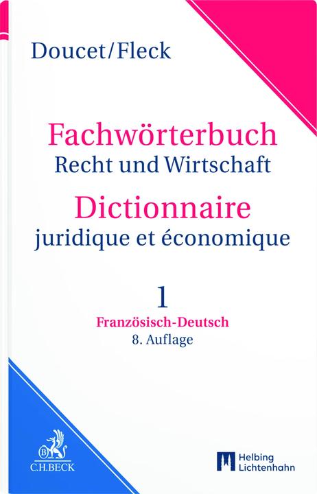 Produktbild Wörterbuch Recht- und Wirtschaft Dictionnaire juridique et économique, Teil I: F (Deutsch, Französisch, Michel Doucet, Klaus E. W. Fleck, 2024)