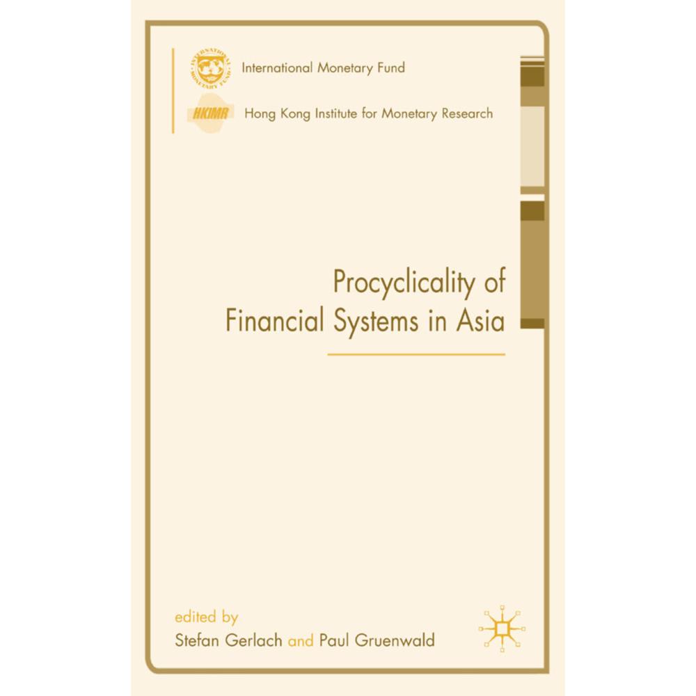 Procyclicality of Financial Systems in Asia, Fachbücher von P. Gruenwald, S. Gerlach