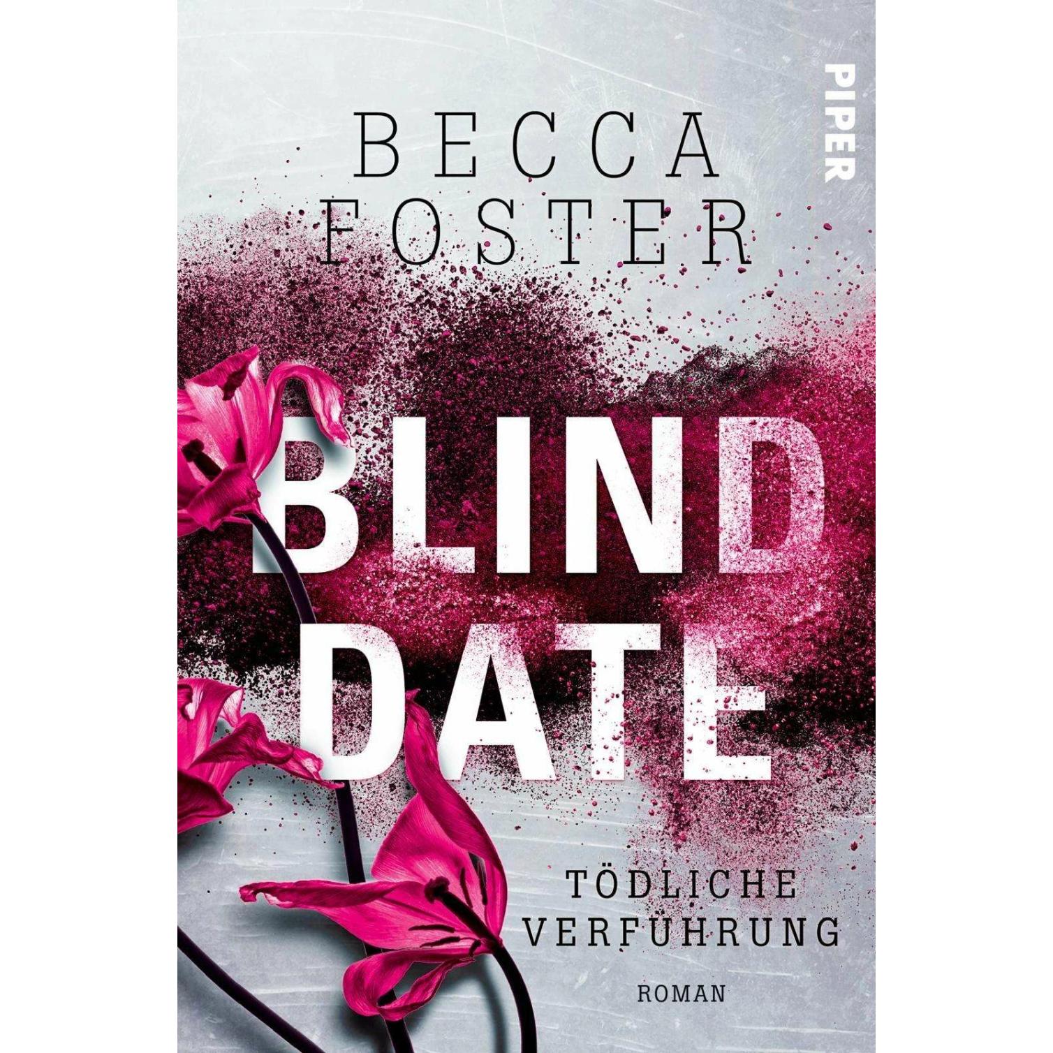 Blind Date – Tödliche Verführung, Belletristik von Becca Foster