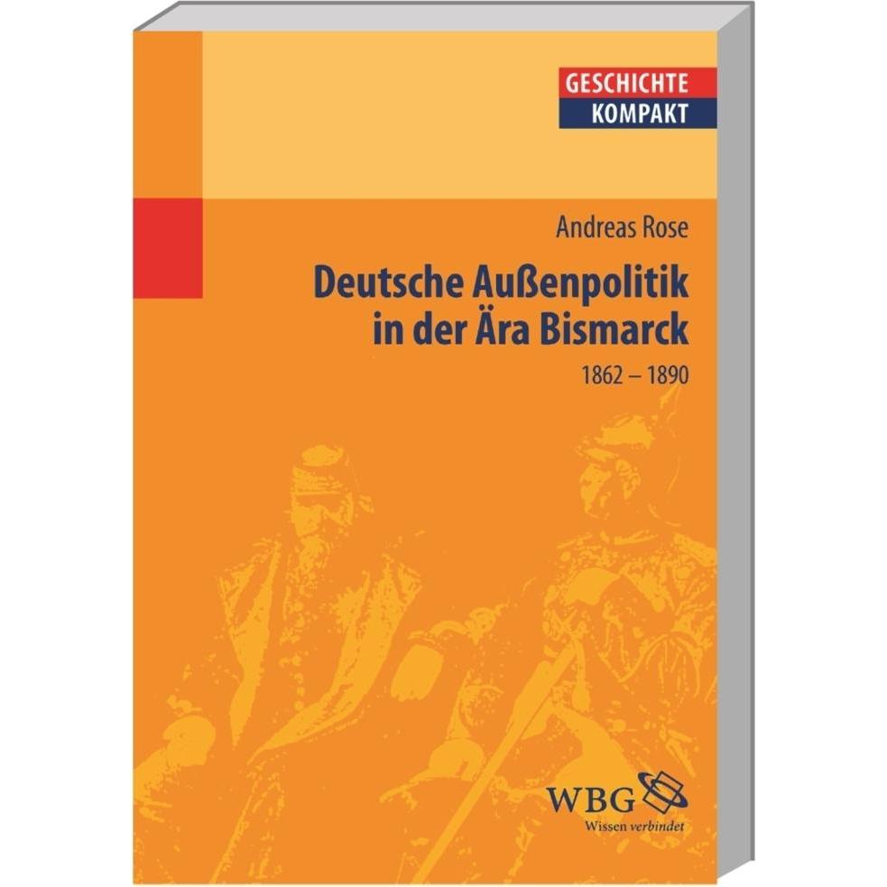 Deutsche Aussenpolitik in der Ära Bismarck, Sachbücher von Kai Brodersen, Volker Reinhardt, Uwe Puschner, Martin Kintzin...