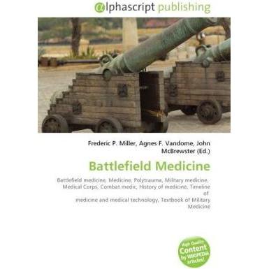 Battlefield Medicine, Fachbücher von Agnes F. Vandome, Frederic P. Miller, John McBrewster
