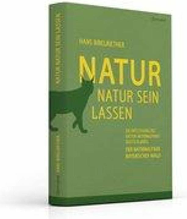 Produktbild Natur Natur sein lassen (Deutsch, Hans Bibelriether, 2017)