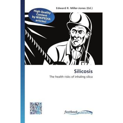 Silicosis, Fachbücher von Edward R. Miller-Jones