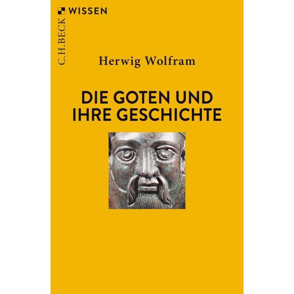 Die Goten und ihre Geschichte, Sachbücher von Herwig Wolfram
