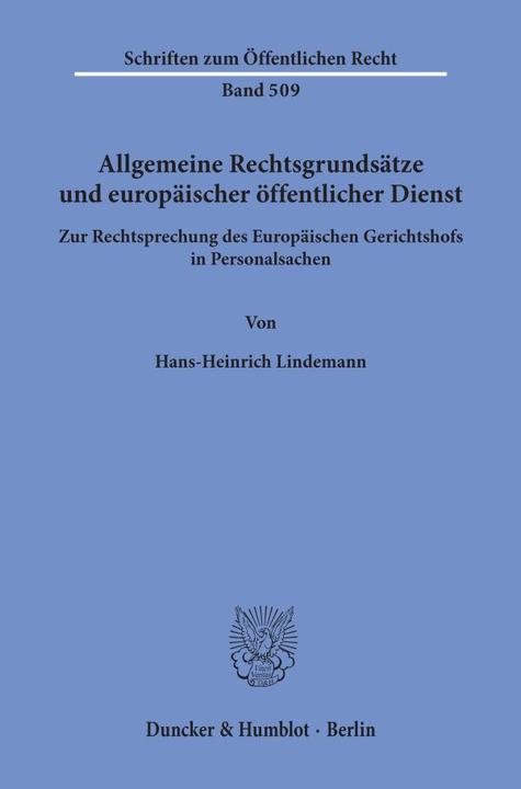 Actual product image Allgemeine Rechtsgrundsätze und europäischer öffentlicher Dienst. (German, Hans-Heinrich Lindemann, 1986)