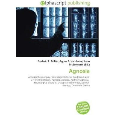 Thumbnail - Agnosia, Fachbücher von Agnes F. Vandome, Frederic P. Miller, John McBrewster