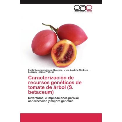 Caracterización de recursos genéticos de tomate de árbol (S. betaceum), Fachbücher