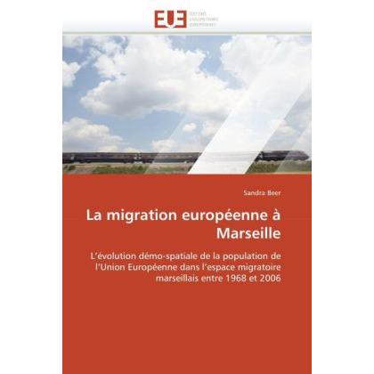 La migration européenne à Marseille, Fachbücher von Sandra Beer