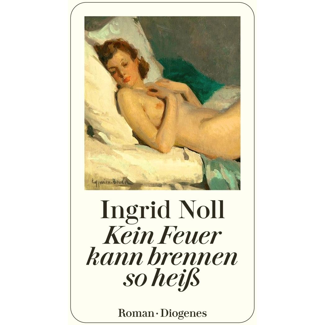 Thumbnail - Kein Feuer kann brennen so heiss, Belletristik von Ingrid Noll